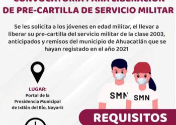 Conscriptos de Ahuacatlán deben entregar pre cartilla militar este domingo, en Ixtlán
