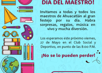 Festejo a los maestros, este viernes 27 de mayo en Ahuacatlán