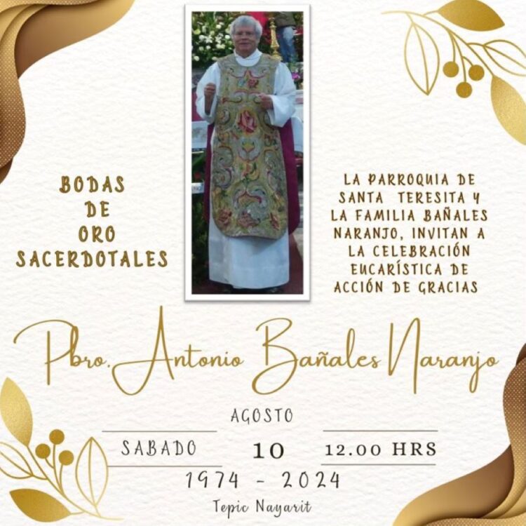 Bodas de oro sacerdotales del Padre Antonio Bañales, este sábado, en Tepic