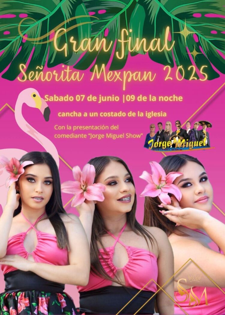 Todo listo para “Señorita Méxpan 2025”: Belleza, emoción y alegría