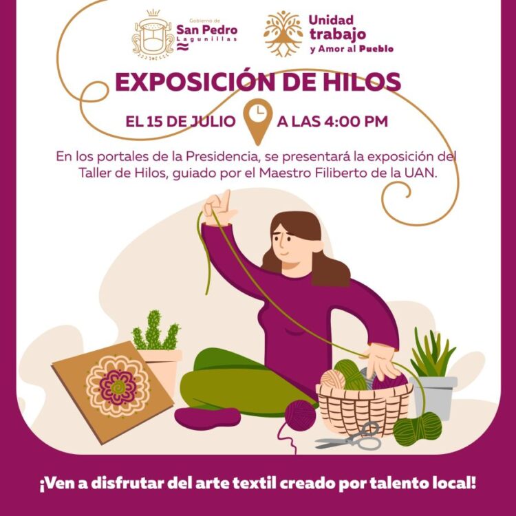 San Pedro Lagunillas se llenará de color y creatividad con la “Exposición de Hilos”