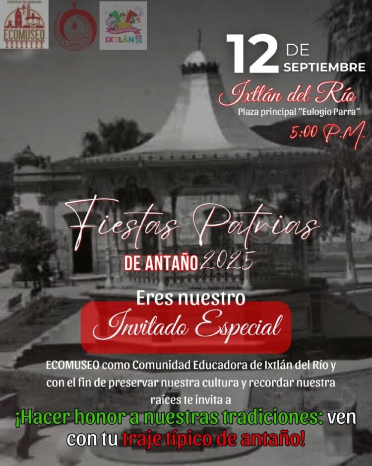 Ixtlán revivirá sus raíces con las “Fiestas Patrias de Antaño”